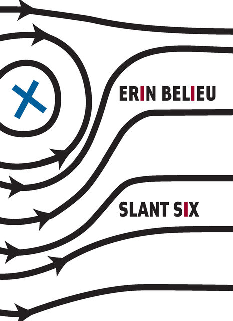 Slant Six, Erin Belieu
