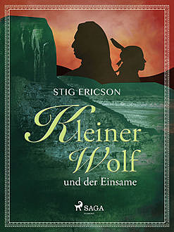 Kleiner Wolf und der Einsame, Stig Ericson
