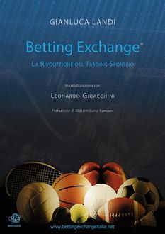 Betting Exchange – La rivoluzione del Trading Sportivo, Gianluca Landi