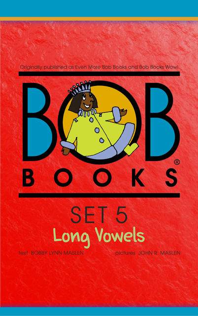 Bob Books Set 5: Long Vowels, Bobby Lynn Maslen