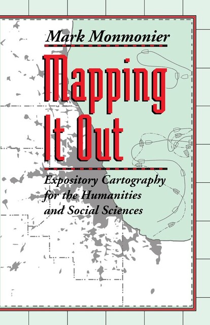 Mapping It Out, Mark Monmonier