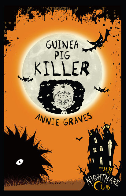 The Nightmare Club: Guinea Pig Killer, Annie Graves