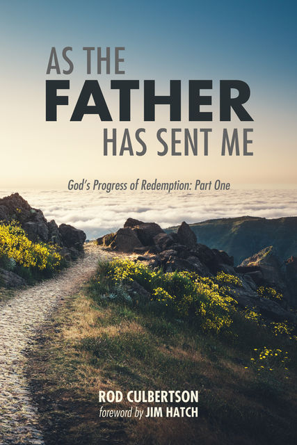 As The Father Has Sent Me, Rod Culbertson