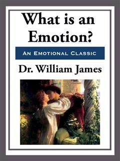 What is an Emotion?, William James