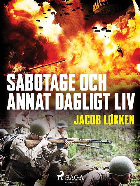 Sabotage och annat dagligt liv, Jacob Løkken