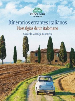 Itinerarios errantes italianos, Gerardo Cornejo