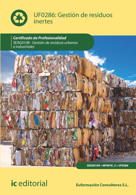 Gestión de residuos inertes. SEAG0108, S.L. Euformación Consultores
