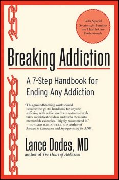 Breaking Addiction, Lance M.Dodes