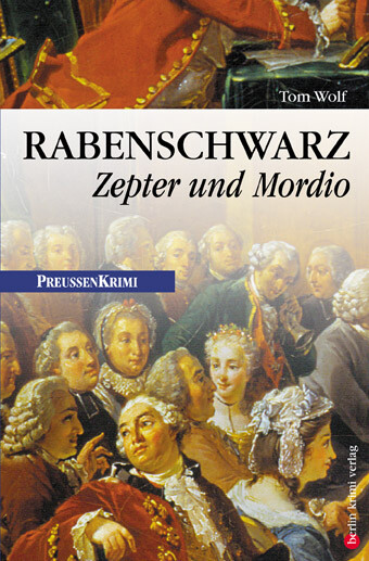 Rabenschwarz - Zepter und Mordio, Tom Wolf