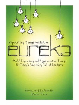 Expository & Argumentative Eureka, Diana Tham