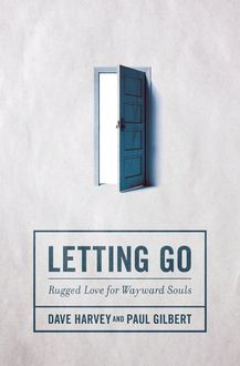 Letting Go, Paul Gilbert, Dave Harvey