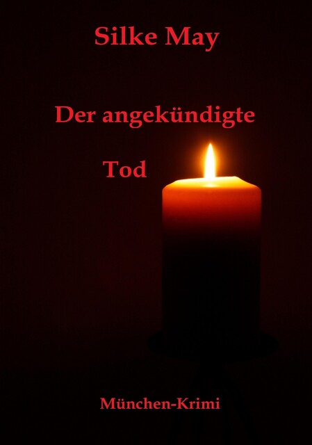 Der angekündigte Tod, Silke May