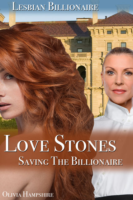 Love Stones, Saving the Billionaire, Olivia Hampshire