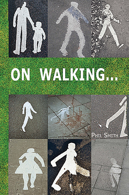 On Walking, Phil Smith