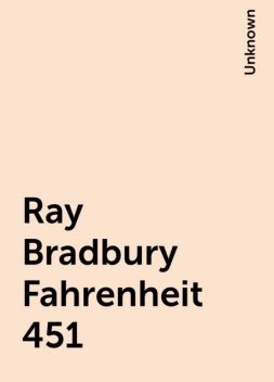 Ray Bradbury Fahrenheit 451, 