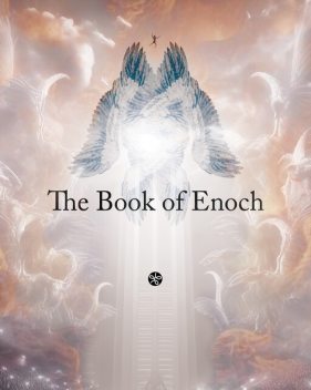 The book of Enoch, Various Authors