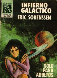 Infierno Galáctico, Eric Sorenssen