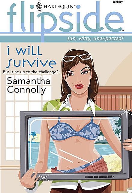 I Will Survive, Samantha Connolly