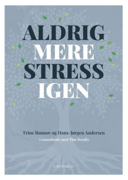 Aldrig mere stress igen, Hans Christian Andersen, Trine Rønnov