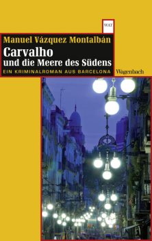 Carvalho und die Meere des Südens, Manuel Vázquez Montalbán