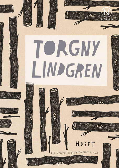 Huset, Torgny Lindgren