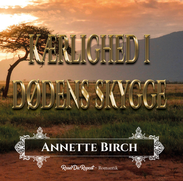 Kærlighed i dødens skygge, Annette Birch