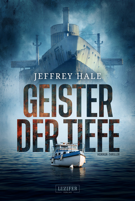 GEISTER DER TIEFE, Jeffrey Hale