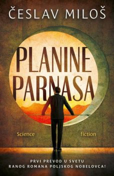 Planine Parnasa – Science fiction, Česlav Miloš