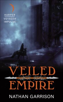 Veiled Empire, Nathan Garrison
