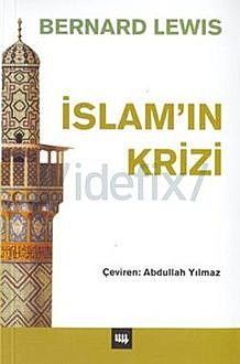 İslamın Krizi, Bernard Lewis