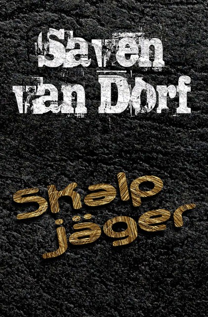 Skalpjäger, Saven van Dorf