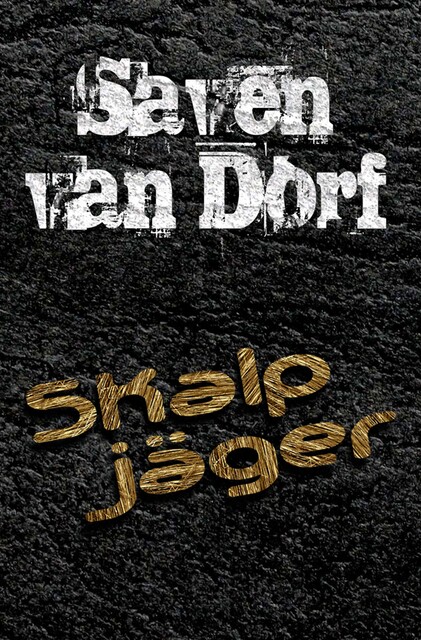 Skalpjäger, Saven van Dorf