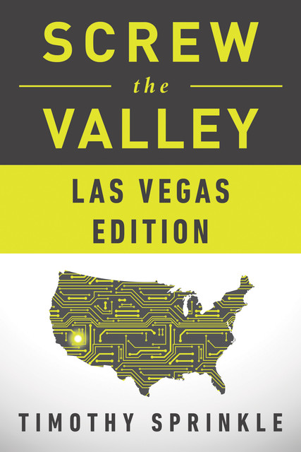 Screw the Valley: Las Vegas Edition, Timothy Sprinkle