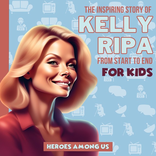 Kelly Ripa, Heroes Among Us
