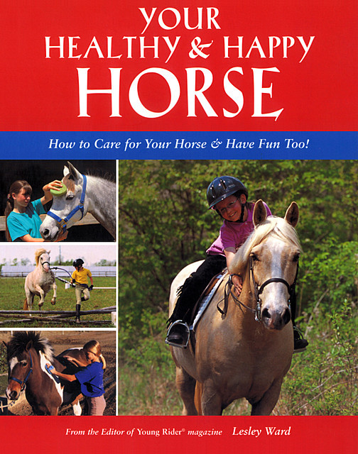 Your Healthy & Happy Horse, Lesley Ward