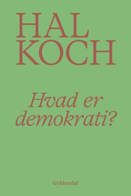 Hvad er demokrati, Hal Koch