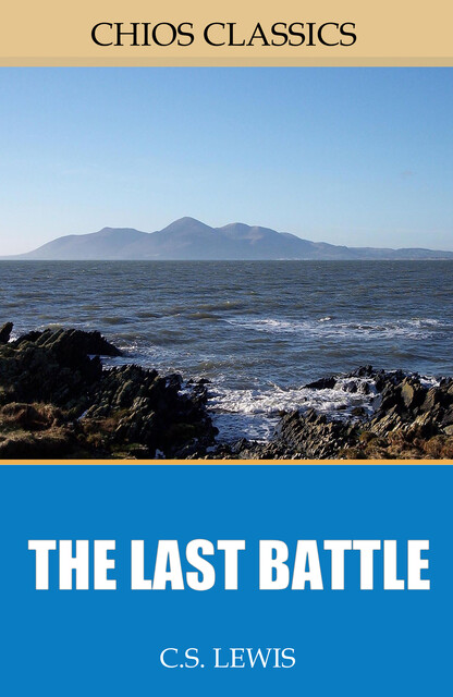 The Last Battle, Clive Staples Lewis
