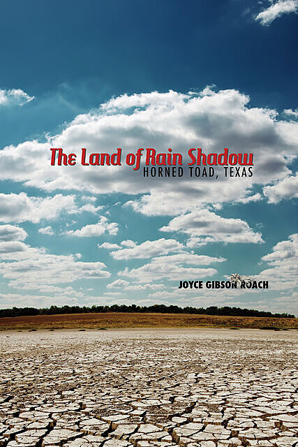 The Land of Rain Shadow, Joyce Gibson Roach