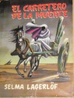 El Carretero De La Muerte, Selma Lagerlöf