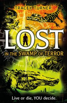 Lost In the Swamp of Terror, Tracey Turner