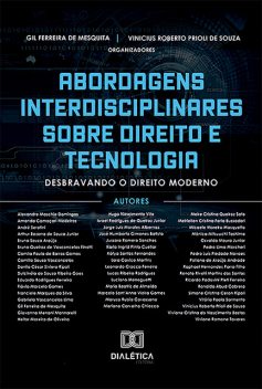 Abordagens Interdisciplinares sobre Direito e Tecnologia, Vinicius Roberto Prioli de Souza, Gil Ferreira de Mesquita