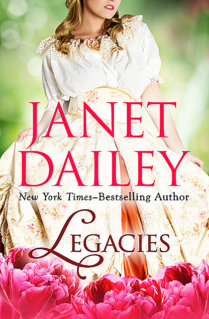 Legacies, Janet Dailey