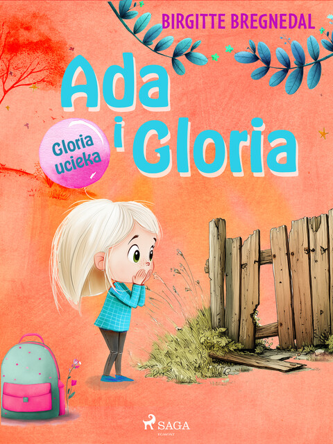 Ada i Gloria 2: Gloria ucieka, Birgitte Bregnedal