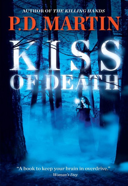 Kiss of Death, P.D. Martin