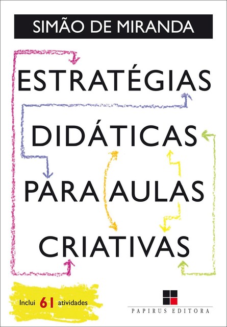 Estratégias didáticas para aulas criativas, Simão de Miranda