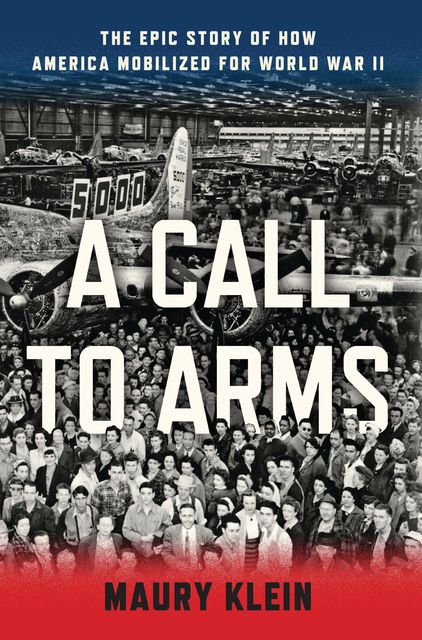 A Call to Arms, Maury Klein