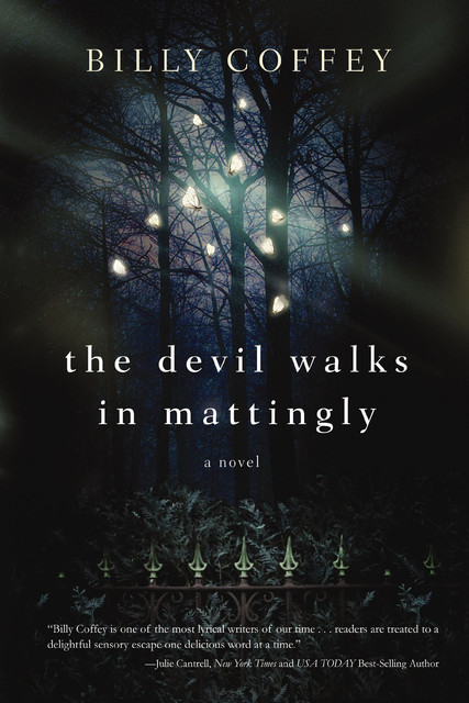 The Devil Walks in Mattingly, Billy Coffey