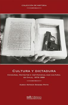 Cultura y dictadura, Karen Donoso Fritz
