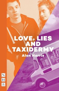 Love, Lies and Taxidermy, Alan Harris