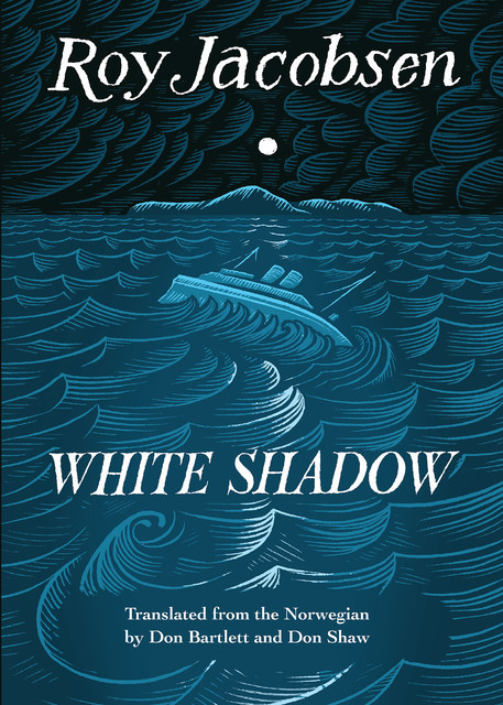 White Shadow, Roy Jacobsen